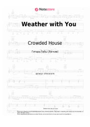 Ноты, аккорды Crowded House - Weather with You