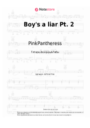 Ноты, аккорды PinkPantheress - Boy's a liar Pt. 2