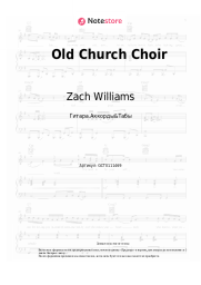 Ноты, аккорды Zach Williams - Old Church Choir