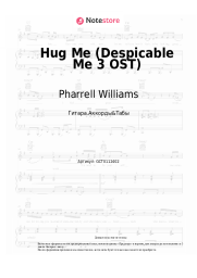 Ноты, аккорды Pharrell Williams, Trey Parker - Hug Me (Despicable Me 3 OST)