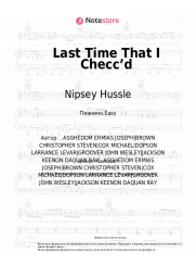 Ноты, аккорды Nipsey Hussle, YG - Last Time That I Checc’d