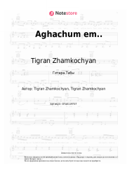 undefined Tigran Zhamkochyan - Aghachum em..