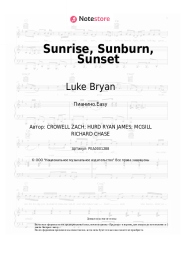 Ноты, аккорды Luke Bryan - Sunrise, Sunburn, Sunset