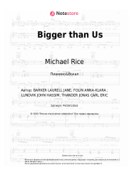 Ноты, аккорды Michael Rice - Bigger than Us