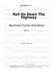 Ноты, аккорды Bachman-Turner Overdrive - Roll On Down The Highway