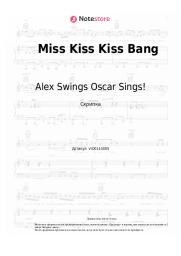 Ноты, аккорды Alex Swings Oscar Sings! - Miss Kiss Kiss Bang