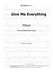Ноты, аккорды Pitbull, Ne-Yo, Afrojack, Nayer - Give Me Everything