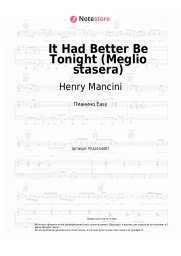 Ноты, аккорды Henry Mancini - It Had Better Be Tonight (Meglio stasera)