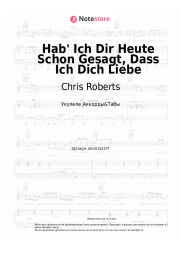 Ноты, аккорды Chris Roberts - Hab' Ich Dir Heute Schon Gesagt, Dass Ich Dich Liebe