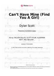 Ноты, аккорды Dylan Scott - Can’t Have Mine (Find You A Girl)