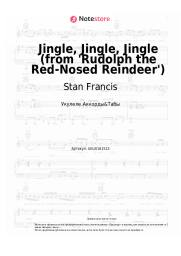 Ноты, аккорды Stan Francis - Jingle, Jingle, Jingle (from 'Rudolph the Red-Nosed Reindeer')