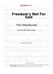 Ноты, аккорды Tom MacDonald, Nova Rockafeller - Freedom’s Not For Sale