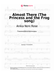 Ноты, аккорды Anika Noni Rose, Randy Newman - Almost There (The Princess and the Frog song)