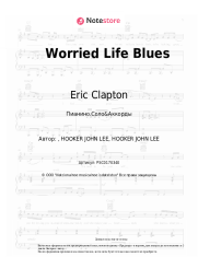 Ноты, аккорды Eric Clapton - Worried Life Blues