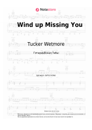 undefined Tucker Wetmore - Wind up Missing You