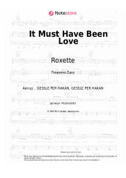 Ноты, аккорды Roxette - It Must Have Been Love