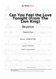 Ноты, аккорды Beyonce, Donald Glover, Billy Eichner, Seth Rogen - Can You Feel the Love Tonight (From The Lion King)
