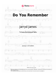 Ноты, аккорды Jarryd James - Do You Remember