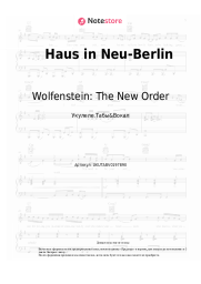 Ноты, аккорды Wolfenstein: The New Order, Mick Gordon - Haus in Neu-Berlin