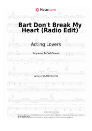 Ноты, аккорды Acting Lovers - Bart Don't Break My Heart (Radio Edit)