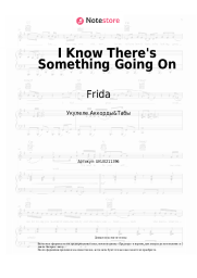 Ноты, аккорды Frida - I Know There's Something Going On