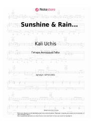 Ноты, аккорды Kali Uchis - Sunshine & Rain...