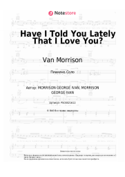 Ноты, аккорды Van Morrison - Have I Told You Lately That I Love You?
