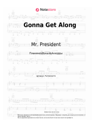 undefined Mr. President - Gonna Get Along
