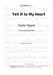 Ноты, аккорды Taylor Dayne - Tell It to My Heart