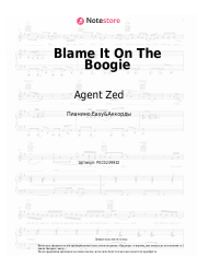 Ноты, аккорды Agent Zed, KUSH KUSH - Blame It On The Boogie