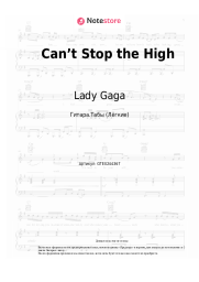 Ноты, аккорды Lady Gaga - Can’t Stop the High