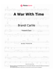 Ноты, аккорды Brandi Carlile - A War With Time
