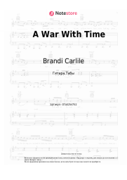 Ноты, аккорды Brandi Carlile - A War With Time