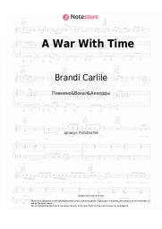 Ноты, аккорды Brandi Carlile - A War With Time
