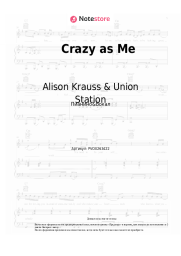 Ноты, аккорды Alison Krauss & Union Station - Crazy as Me