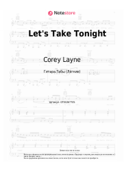 Ноты, аккорды Corey Layne - Let's Take Tonight
