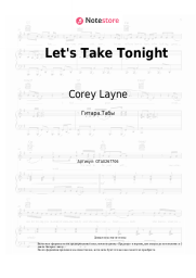 Ноты, аккорды Corey Layne - Let's Take Tonight
