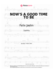 Ноты, аккорды Felix Jaehn, Sarah Barrios - NOW'S A GOOD TIME TO BE