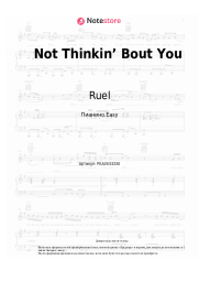 Ноты, аккорды Ruel - Not Thinkin’ Bout You