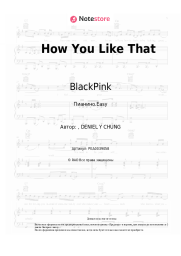 Ноты, аккорды BlackPink - How You Like That