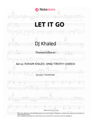 Ноты, аккорды DJ Khaled, Justin Bieber, 21 Savage - LET IT GO
