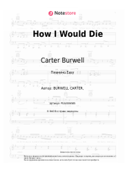 Ноты, аккорды Carter Burwell - How I Would Die