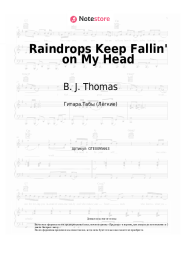 Ноты, аккорды B. J. Thomas - Raindrops Keep Fallin' on My Head