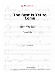 Ноты, аккорды Tom Walker - The Best Is Yet to Come