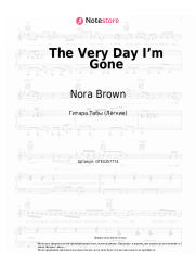 Ноты, аккорды Nora Brown - The Very Day I’m Gone