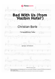 Ноты, аккорды Christian Borle, Alex Newell, James Monroe Iglehart, Andrew Durand, Patrick Stump, Lilli Cooper, Joel Perez, Daphne Rubin-Vega, Sam Haft, Andrew Underberg - Bad With Us (from 'Hazbin Hotel')