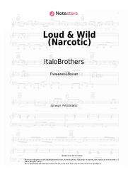 Ноты, аккорды ItaloBrothers - Loud & Wild (Narcotic)