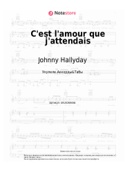 Ноты, аккорды Johnny Hallyday, Michel Berger - C'est l'amour que j'attendais