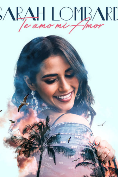 undefined Sarah Lombardi - Te Amo Mi Amor