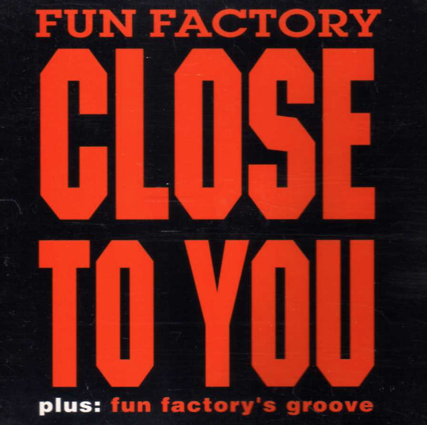 Фан Фэктори. Fun Factory close to you. Fun Factory - close to you (close to Ragga Remix) 1994. Fun Factory close to you Remix 1994 Ragga.